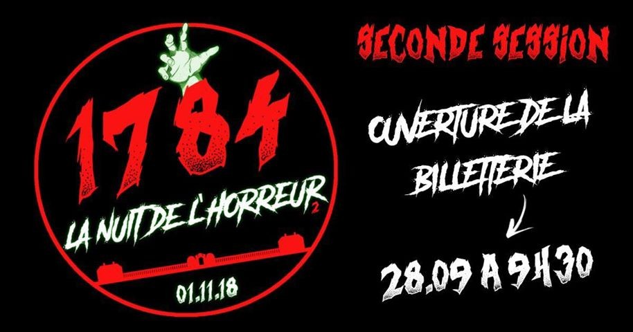 1784 : la Nuit de l'Horreur, 2nde session !